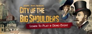 City of the Big Shoulders Learn To Play and Demo Event